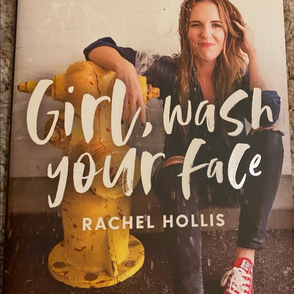 Girl, Wash Your Face by Rachel Hollis (Hardback)